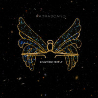 Patrascano - Crazy Butterfly