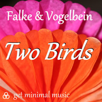 Falke & Vogelbein - Two Birds