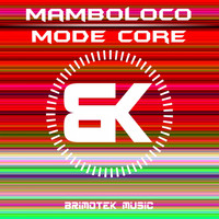 Mamboloco - Mode Core