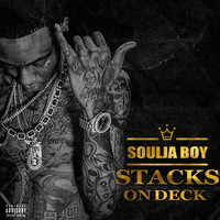 Soulja Boy - Stacks on Deck