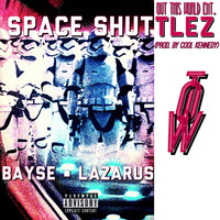 Lazarus - Space Shuttlez (feat. Lazarus)