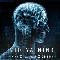 Ro James - Into Ya Mind (feat. Ro James & Destiny)