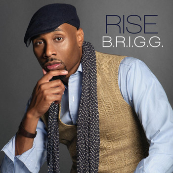 B.R.I.G.G. - Rise