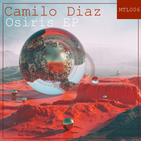 Camilo Diaz - Osiris EP