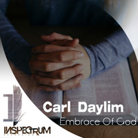 Carl Daylim - Embrace Of God