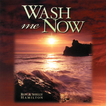 Ron Hamilton & Shelly Hamilton - Wash Me Now