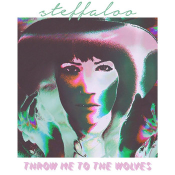 Steffaloo - Throw Me to the Wolves
