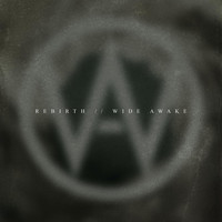 Wide Awake - Rebirth