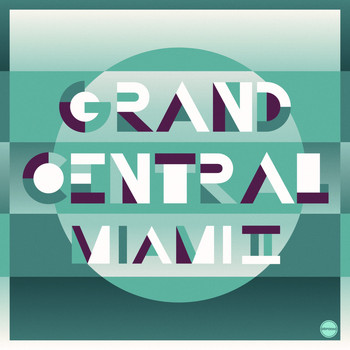 Various Artists - Grand Central Miami Vol. 2