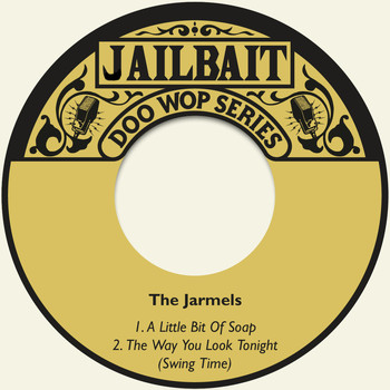 The Jarmels - A Little Bit of Soap