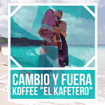 Koffee El Kafetero - Cambio y Fuera