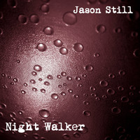 Jason Still - Night Walker