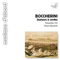 Ensemble 415 and Chiara Banchini - Boccherini: Sextets, Op. 23