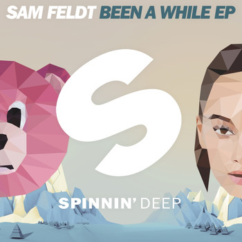 Sam Feldt - Been A While EP