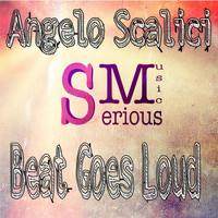 Angelo Scalici - Beat Goes Loud