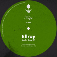 Ellroy - Looks Good EP