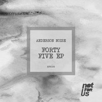 Anderson Noise - Forty Five EP