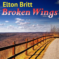Elton Britt - Broken Wings