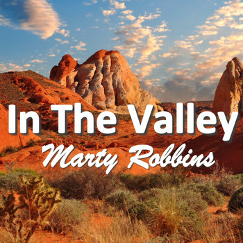 Marty Robbins - In The Valley