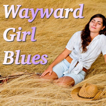 Various Artists - Wayward Girl Blues
