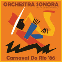 Orchestra Sonora - Carnaval do Rio, '86 (Live)