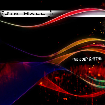 Jim Hall - The Body Rhythm