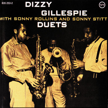 Sonny Rollins, Sonny Stitt, Dizzy Gillespie - Duets