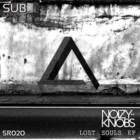 NoizyKnobs - Lost Souls EP
