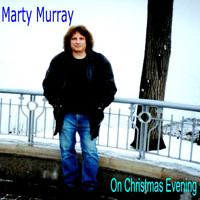 Marty Murray - On Christmas Evening