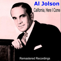 Al Jolson - California, Here I Come