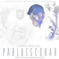 Kartel Montana - Pablo Escobar (Explicit)