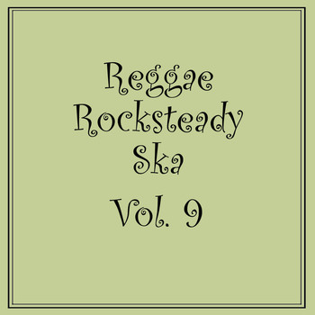 Various Artists - Reggae Rocksteady Ska, Vol. 9