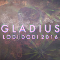 Gladius - Lodi Dodi 2016