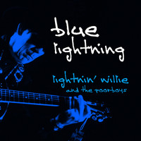 Lightnin' Willie and The Poorboys - Blue Lightning