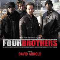 David Arnold - Four Brothers (Score From The Motion Picture)