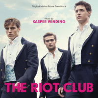 Kasper Winding - The Riot Club (Original Motion Picture Sountrack)