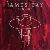 James Bay - Running