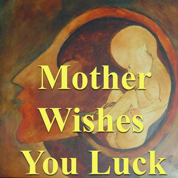 Various Artists - Mother Wishes You Luck
