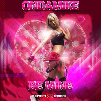 OnDaMiKe - Be Mine