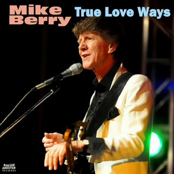 Mike Berry - True Love Ways