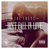 Joe Young - Don't Fall in Love - Single