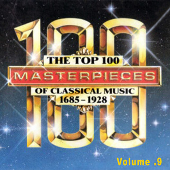 Various Artists - The Top 100 Masterpieces of Classical Music 1685-1928 Vol.9