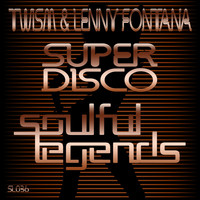 Twism & Lenny Fontana - Super Disco (Original Mix)