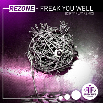 Rezone - Freak You Well (Dirty Play Remix)