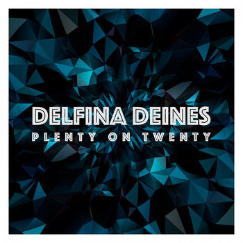 Delfina Deines - Plenty on Twenty