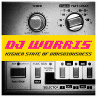 DJ Worris - Higher State of Consciousness