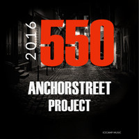 550 Anchorstreet Project - 2016 (Maxi Version)
