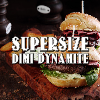 Dimi Dynamite - Supersize