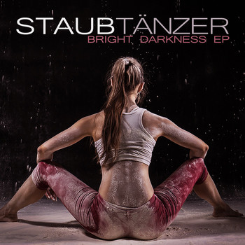 Staubtänzer - Bright Darkness EP