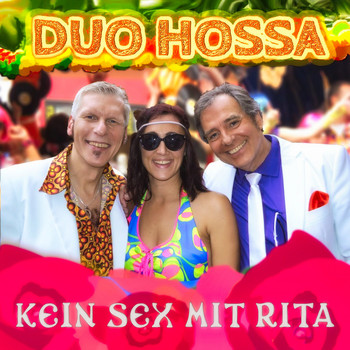 Duo Hossa - Kein Sex mit Rita